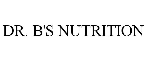 Trademark Logo DR. B'S NUTRITION