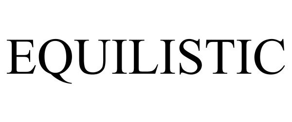 Trademark Logo EQUILISTIC
