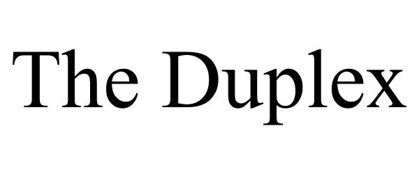  THE DUPLEX