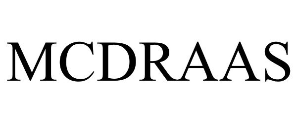 Trademark Logo MCDRAAS