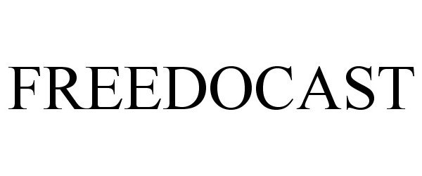 Trademark Logo FREEDOCAST