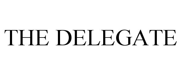 Trademark Logo THE DELEGATE