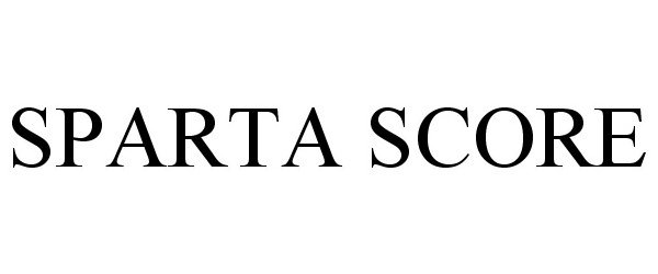Trademark Logo SPARTA SCORE