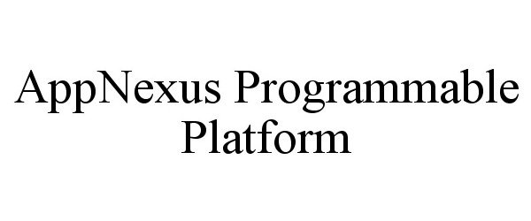 Trademark Logo APPNEXUS PROGRAMMABLE PLATFORM