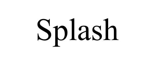 Trademark Logo SPLASH