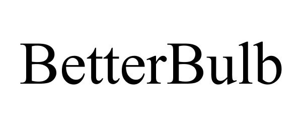 Trademark Logo BETTERBULB
