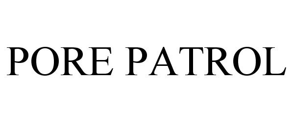 Trademark Logo PORE PATROL