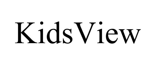 Trademark Logo KIDSVIEW