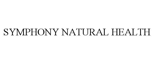 Trademark Logo SYMPHONY NATURAL HEALTH