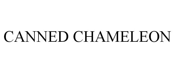 Trademark Logo CANNED CHAMELEON