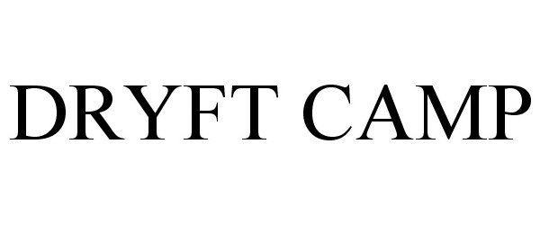 Trademark Logo DRYFT CAMP