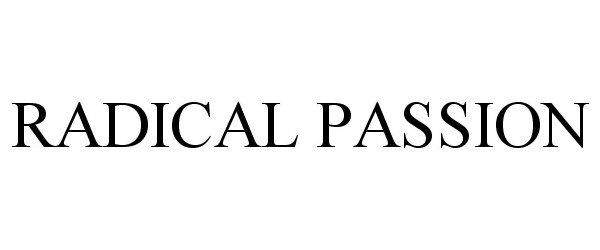 Trademark Logo RADICAL PASSION