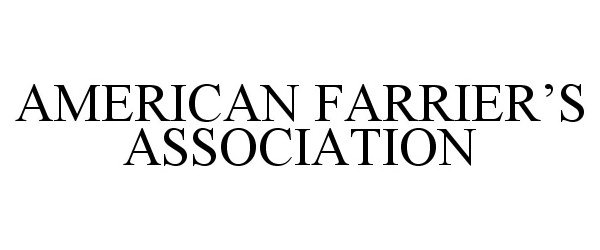 Trademark Logo AMERICAN FARRIER'S ASSOCIATION