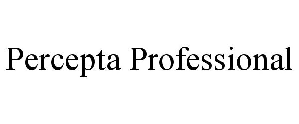 Trademark Logo PERCEPTA PROFESSIONAL