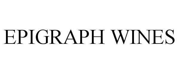 Trademark Logo EPIGRAPH WINES
