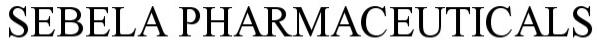 Trademark Logo SEBELA PHARMACEUTICALS