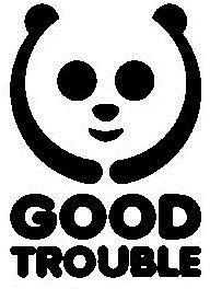 Trademark Logo GOOD TROUBLE