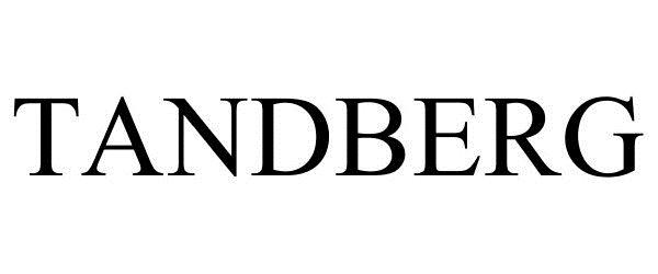 Trademark Logo TANDBERG