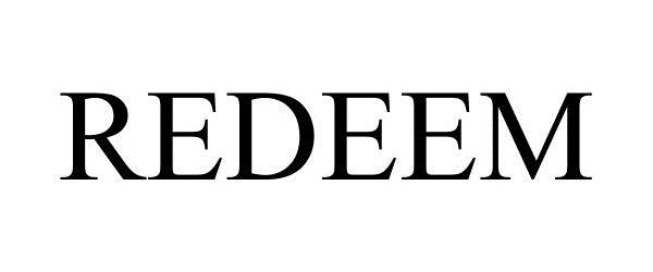 Trademark Logo REDEEM