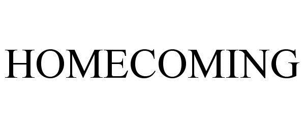 Trademark Logo HOMECOMING