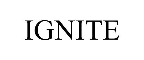 Trademark Logo IGNITE