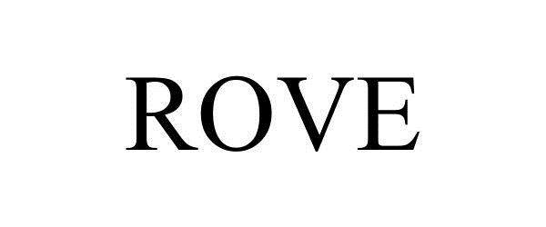 Trademark Logo ROVE