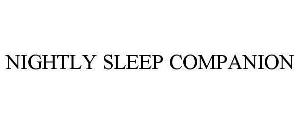  NIGHTLY SLEEP COMPANION