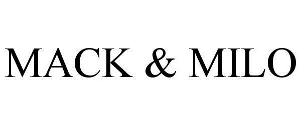 Trademark Logo MACK & MILO