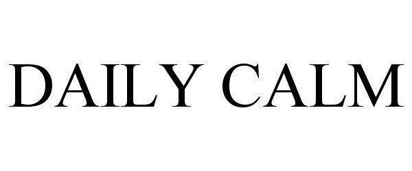 Trademark Logo DAILY CALM