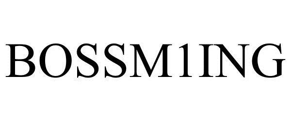 Trademark Logo BOSSM1ING