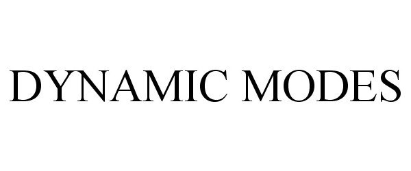 Trademark Logo DYNAMIC MODES