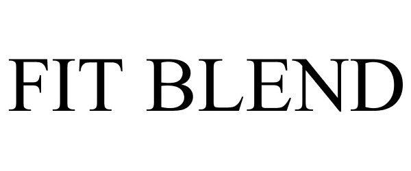 Trademark Logo FIT BLEND