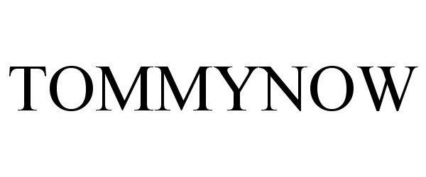 Trademark Logo TOMMYNOW