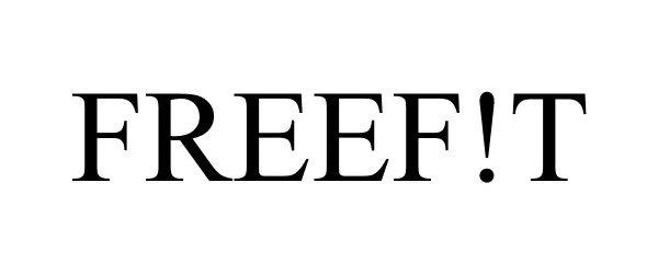 Trademark Logo FREEF!T