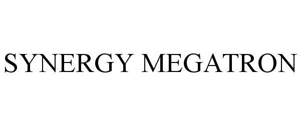 Trademark Logo SYNERGY MEGATRON