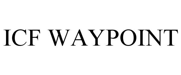  ICF WAYPOINT