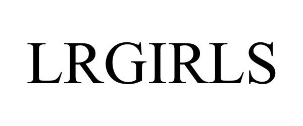 Trademark Logo LRGIRLS