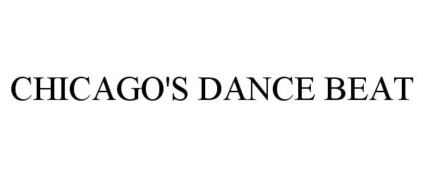  CHICAGO'S DANCE BEAT
