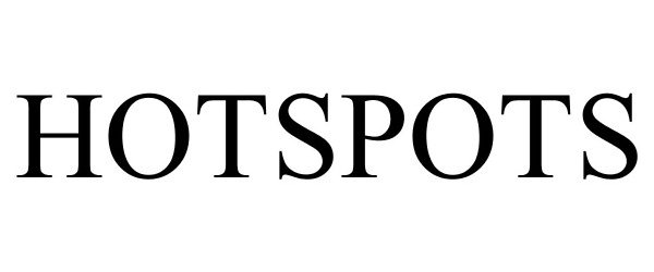 Trademark Logo HOTSPOTS