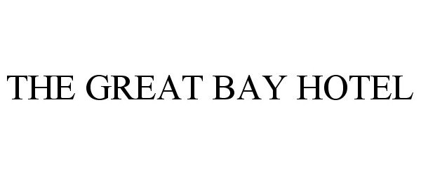  THE GREAT BAY HOTEL