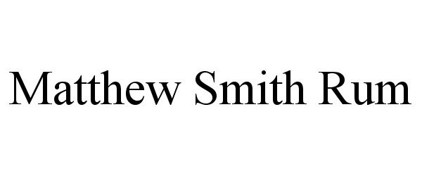  MATTHEW SMITH RUM