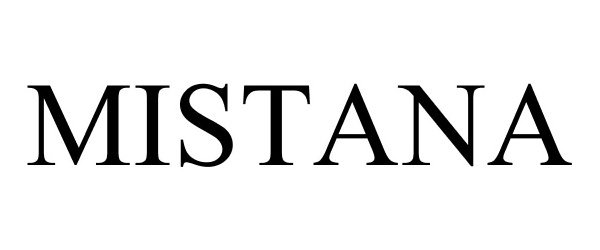 Trademark Logo MISTANA