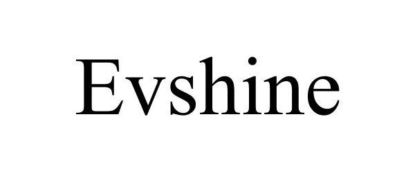 Trademark Logo EVSHINE
