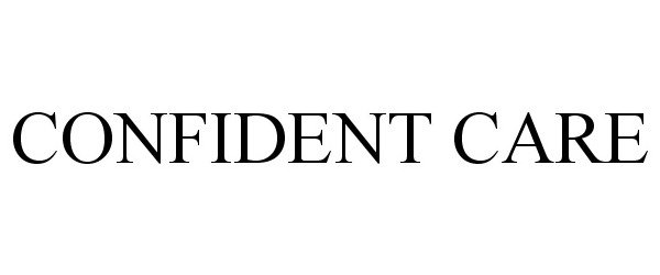 Trademark Logo CONFIDENT CARE