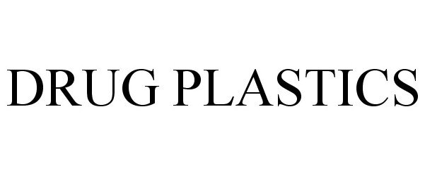 Trademark Logo DRUG PLASTICS