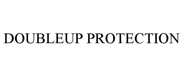  DOUBLEUP PROTECTION