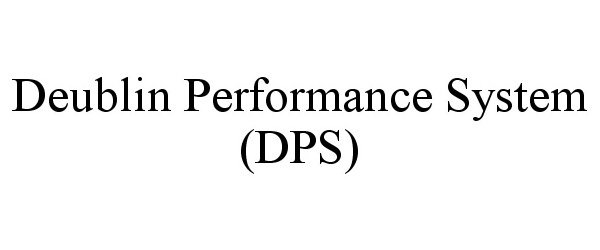  DEUBLIN PERFORMANCE SYSTEM (DPS)