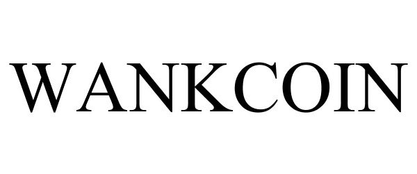 Trademark Logo WANKCOIN