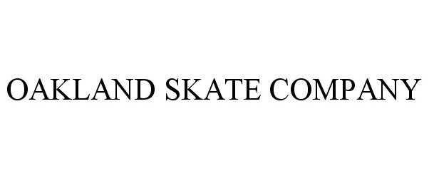  OAKLAND SKATE COMPANY