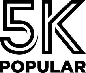 5K POPULAR